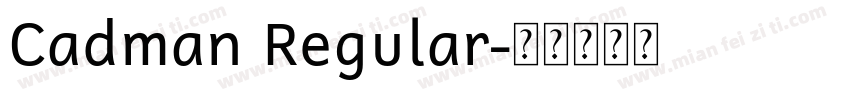Cadman Regular字体转换